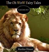 The Oh Wow Fairy Tales: 3 Books In 1