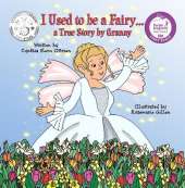 I Used to be a Fairy... a true story told by Granny