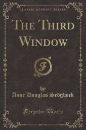 The Third Window (Classic Reprint)