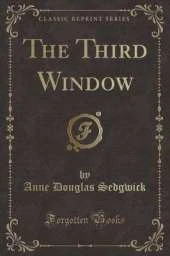 The Third Window (Classic Reprint)