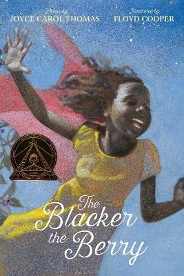 The Blacker the Berry: A Coretta Scott King Award Winner