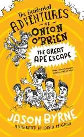 The Accidental Adventures of Onion O’Brien: The Great Ape Escape