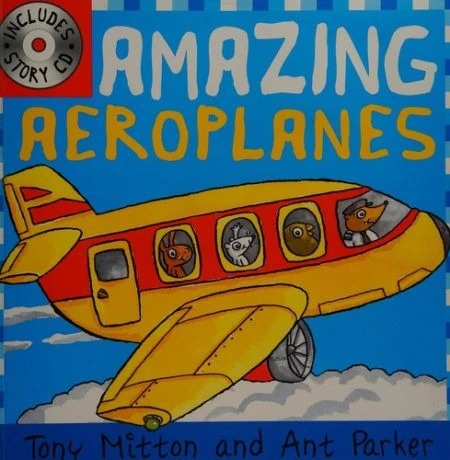Amazing Machines: Amazing Aeroplanes