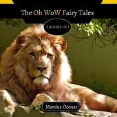 The Oh Wow Fairy Tales: 3 Books In 1