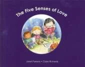 The Five Senses Of Love