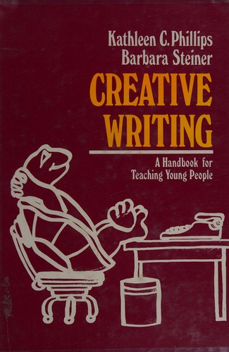 Creative Writing: A Handbook for Teaching Young People