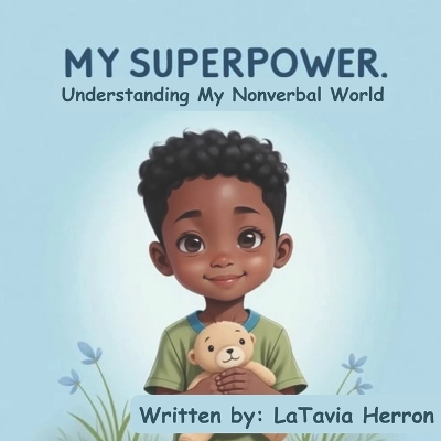My Superpower: Understanding My Nonverbal World