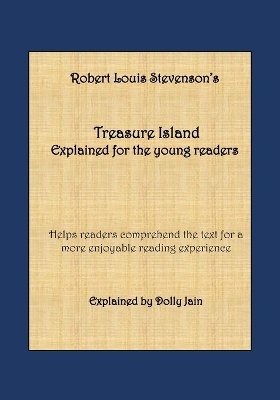 Treasure Island: Explained for the young readers