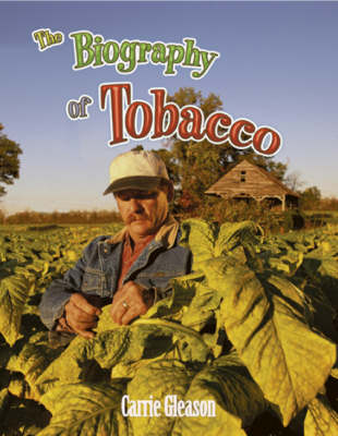 Biography of Tobacco