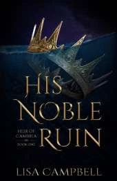 His Noble Ruin: A YA Dystopian Romance
