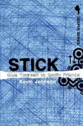 Stick: Glue Yourself to Godly Friends