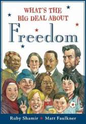 What's The Big Deal About Freedom