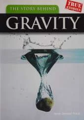 The Story Behind Gravity