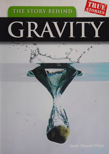 The Story Behind Gravity