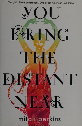 You Bring the Distant Near