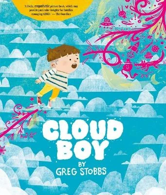 Cloud Boy: An Award-Winning Picture Book Celebrating Neurodiversity