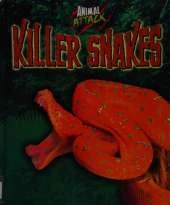 Animal Attack: Killer Snakes