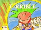 Le T-rrible (bilingue Francais-Anglais)