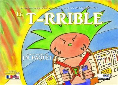 Le T-rrible (bilingue Francais-Anglais)