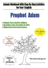 Prophet Adam: Islamic Workbook With Step-By-Step Activities For Year 1 English
