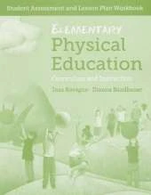 Elementary Physical Education: Student Assessment And Lesson Plan Workbook