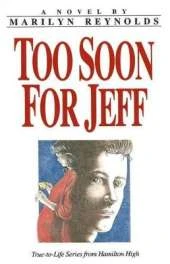 Too Soon for Jeff: True-to-Life Series from Hamilton High