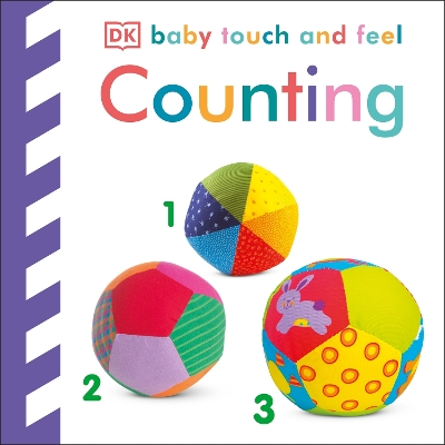 Baby Touch and Feel Counting: An Interactive Numbers Board Book