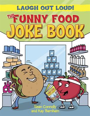 Laugh Out Loud: The Funny Food Joke Book