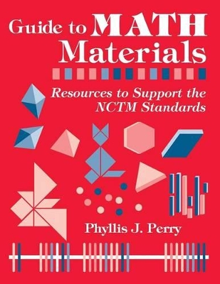 Guide to Math Materials: Resources to Support the NCTM Standards