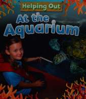 Helping Out: At the Aquarium