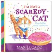 I'm Not a Scaredy Cat: A Prayer for When You Wish You Were Brave