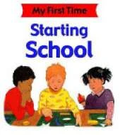 My First Time: Starting School