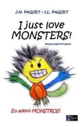 I Just Love Monsters! (bilingual English-Portuguese)