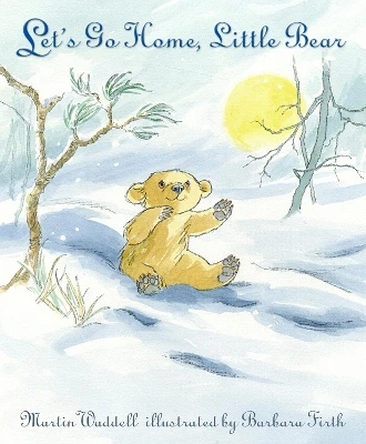 Let's Go Home, Little Bear: The bestselling classic picture book to comfort and reassure all little bears, perfect as a birthday gift or to share with Dad