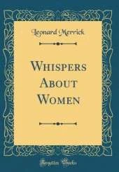 Whispers About Women (Classic Reprint)