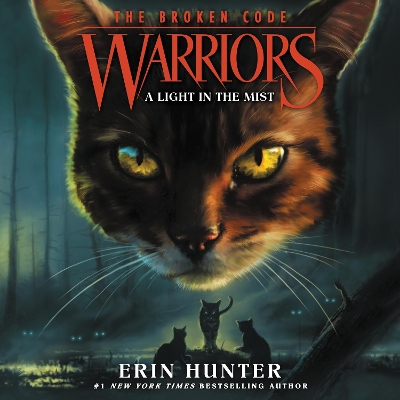 Warriors: the Broken Code #6: a Light in the Mist