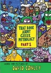 That Book About Greek Mythology: Part 1