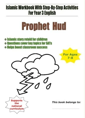 Prophet Hud: Islamic Workbook With Step-By-Step Activities For Year 3 English