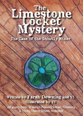 The Limestone Locket Mystery: The Case of the Ghostly Miner