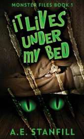 It Lives Under My Bed