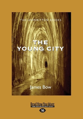 The Young City: The Unwritten Books