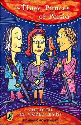 The Three Princes Of Persia: Children in World Myth