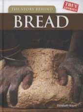 The Story Behind Bread