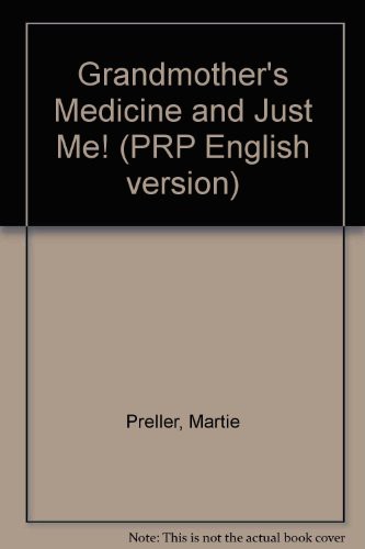 Grandmother's Medicine and Just Me! (PRP English version)