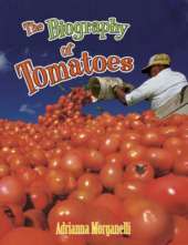 The Biography of Tomatoes
