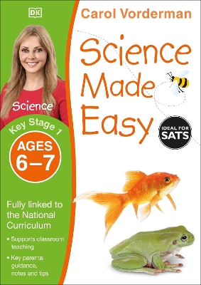 Science Made Easy, Ages 6-7 (Key Stage 1): Supports the National Curriculum, Science Exercise Book