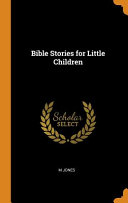Bible Stories for Little Children