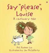 Say Please Louise