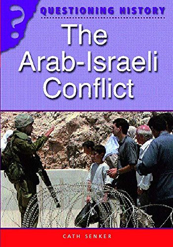 Questioning History: The Arab-Israeli Conflict
