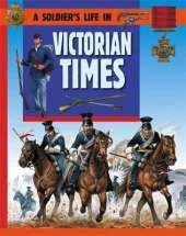 A Soldier's Life: Victorian Times